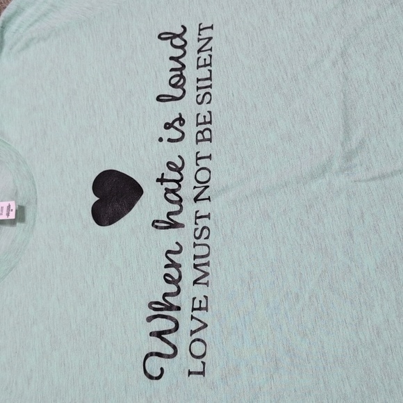 When Hate Is Loud Love Must Not Be Silent Mint Green Graphic T-Shirt Medium - Picture 2 of 7